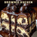 Cookie Dough Brownie Kuchen – Der schokoladige Traum!
